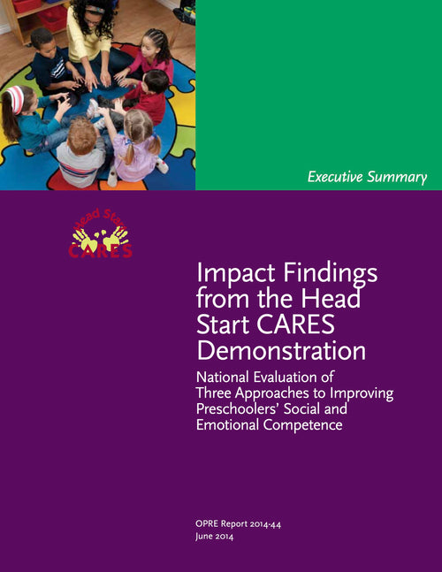 Impact findings from the Head Start CARES Demonstration: National evaluation of three approaches to improving preschoolers' social and emotional competence